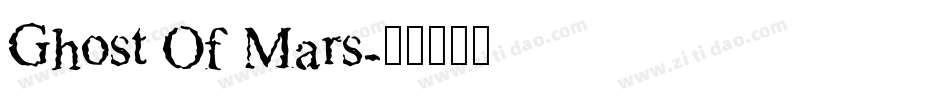 Ghost Of Mars字体转换